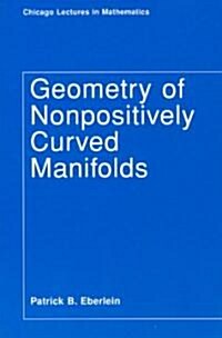 Geometry of Nonpositively Curved Manifolds (Paperback)