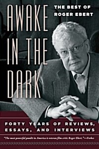 Awake in the Dark: The Best of Roger Ebert (Paperback)