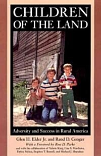 Children of the Land: Adversity and Success in Rural America (Hardcover)