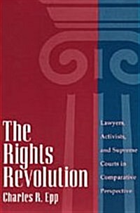 The Rights Revolution: Lawyers, Activists, and Supreme Courts in Comparative Perspective (Hardcover, 2)