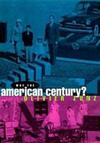 Why the American Century? (Hardcover)