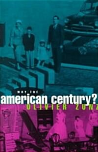 Why the American Century? (Paperback)