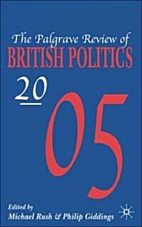 The Palgrave Review of British Politics 2005 (Hardcover)