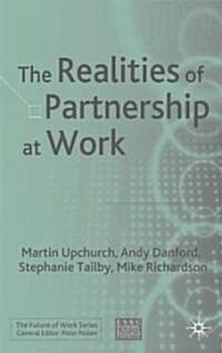 The Realities of Partnership at Work (Hardcover)