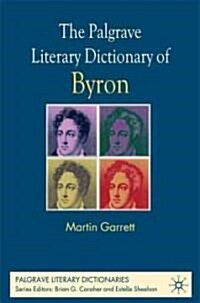 The Palgrave Literary Dictionary of Byron (Hardcover)