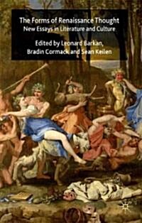 The Forms of Renaissance Thought : New Essays in Literature and Culture (Hardcover)