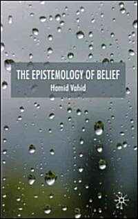 The Epistemology of Belief (Hardcover)