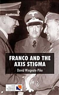 Franco and the Axis Stigma (Hardcover)