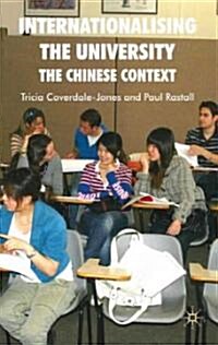 Internationalising the University : The Chinese Context (Hardcover)