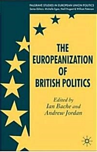 The Europeanization of British Politics (Paperback)