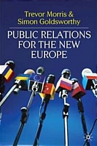 Public Relations for the New Europe (Hardcover, 1st)