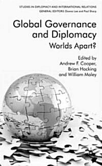 Global Governance and Diplomacy : Worlds Apart? (Hardcover)