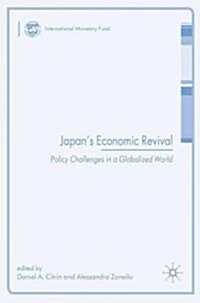 Japans Economic Revival : Policy Challenges in a Globalized World (Hardcover)