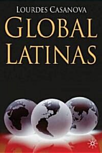 Global Latinas : Latin Americas Emerging Multinationals (Hardcover)