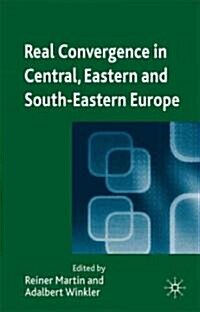 Real Convergence in Central, Eastern and South-Eastern Europe (Hardcover)