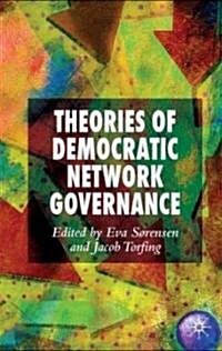 Theories of Democratic Network Governance (Paperback)