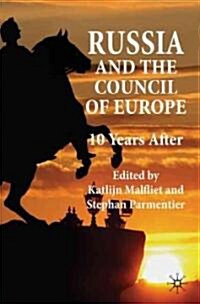 Russia and the Council of Europe : 10 Years After (Hardcover)