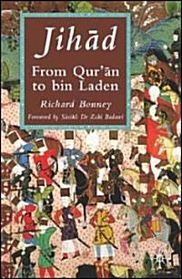 Jih?d : From Qur?n to Bin Laden (Paperback)