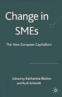 Change in SMEs : Towards a New European Capitalism? (Hardcover)