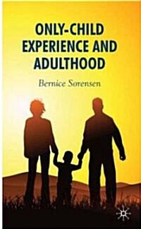 Only-Child Experience and Adulthood (Hardcover)