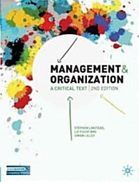 Management and Organization : A Critical Text (Paperback, 2nd ed. 2009)