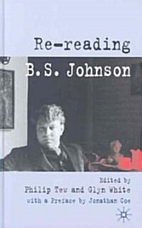 Re-reading B. S. Johnson (Hardcover)