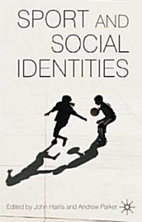 Sport and Social Identities (Paperback)