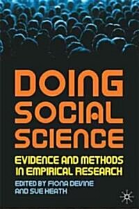 Doing Social Science : Evidence and Methods in Empirical Research (Paperback)