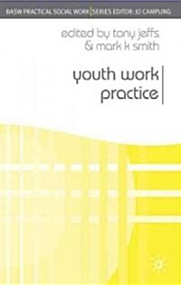 Youth Work Practice (Paperback)