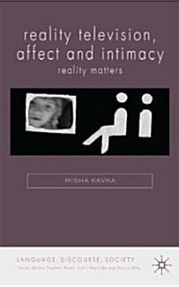 Reality Television, Affect and Intimacy : Reality Matters (Hardcover)