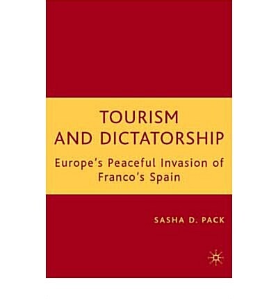 Tourism and Dictatorship (Hardcover)