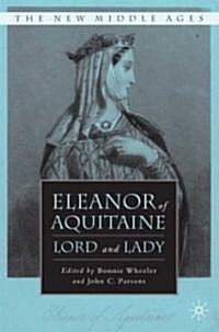 Eleanor of Aquitaine : Lord and Lady (Paperback)