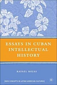 Essays in Cuban Intellectual History (Hardcover)