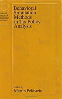 Behavioral Simulation Methods in Tax Policy Analysis (Hardcover)