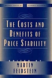 The Costs and Benefits of Price Stability (Hardcover, 2)