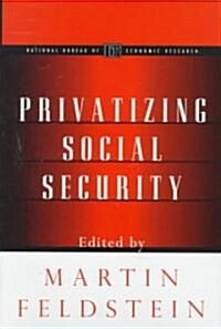 Privatizing Social Security (Hardcover)