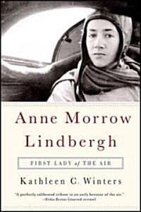 Anne Morrow Lindbergh: First Lady of the Air (Paperback)