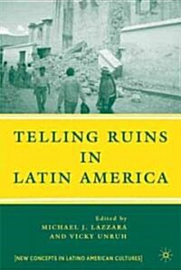 Telling Ruins in Latin America (Hardcover)
