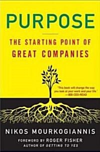 Purpose : The Starting Point of Great Companies (Paperback)