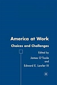 America at Work : Choices and Challenges (Paperback)