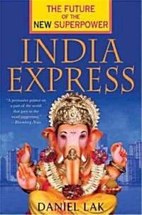 India Express : The Future of the New Superpower (Hardcover)