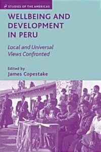 Wellbeing and Development in Peru : Local and Universal Views Confronted (Hardcover)