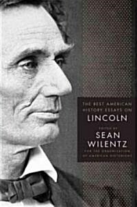 The Best American History Essays on Lincoln (Paperback)