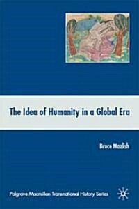 The Idea of Humanity in a Global Era (Paperback)