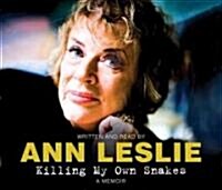 Killing My Own Snakes: A Memoir (Audio CD)