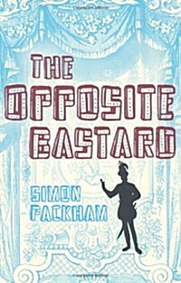 Opposite Bastard (Hardcover)