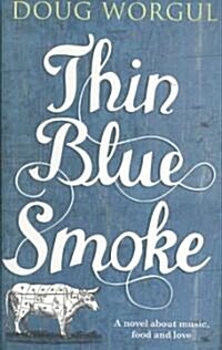 Thin Blue Smoke (Hardcover)