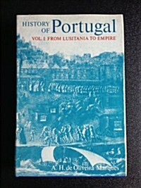 History of Portugal: From Lusitania to Empire (Hardcover)