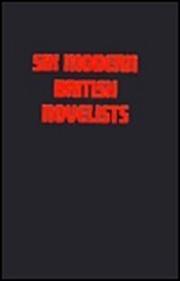 Six Modern British Novelists (Hardcover)