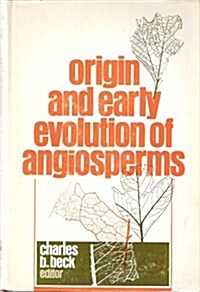 Origin and Early Evolution of Angiosperms (Hardcover)